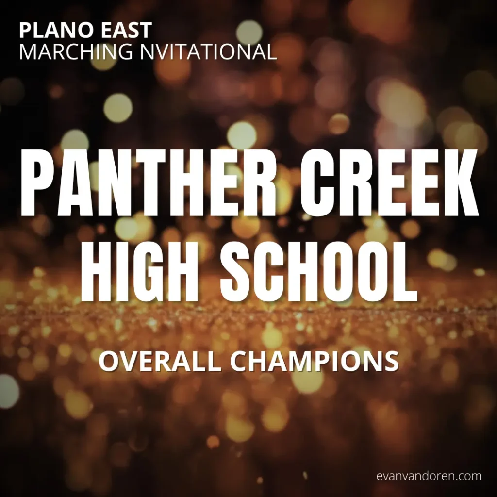 Panther Creek HS Band Evan VanDoren Marching Band Shows Music Composer Arranger US Bands Bands of America