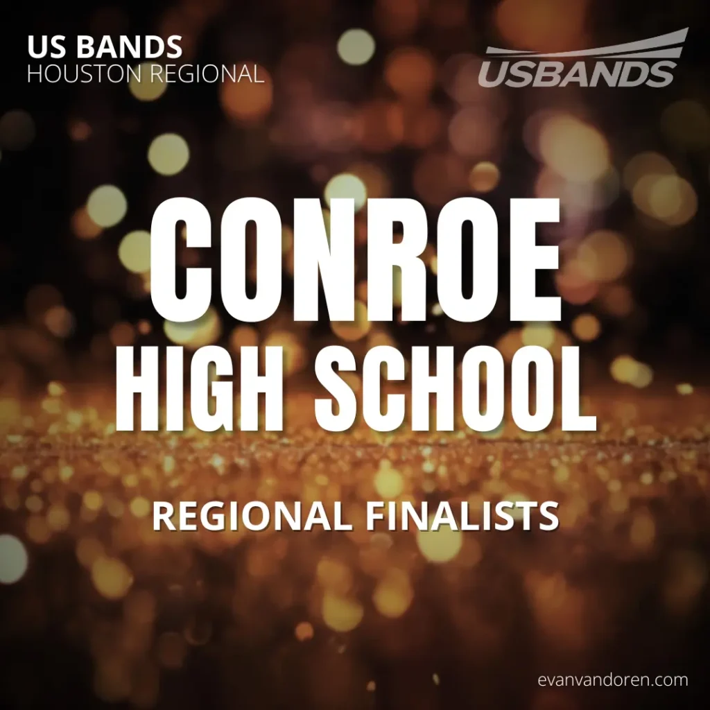 Conroe HS Band Evan VanDoren Marching Band Shows Music Composer Arranger US Bands Bands of America