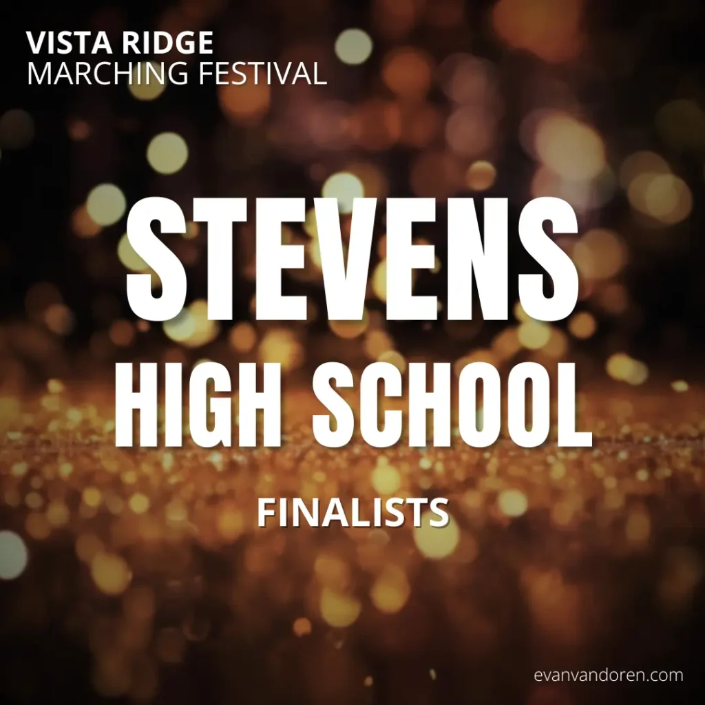 Stevens HS Band Evan VanDoren Marching Band Shows Music Composer Arranger US Bands Bands of America