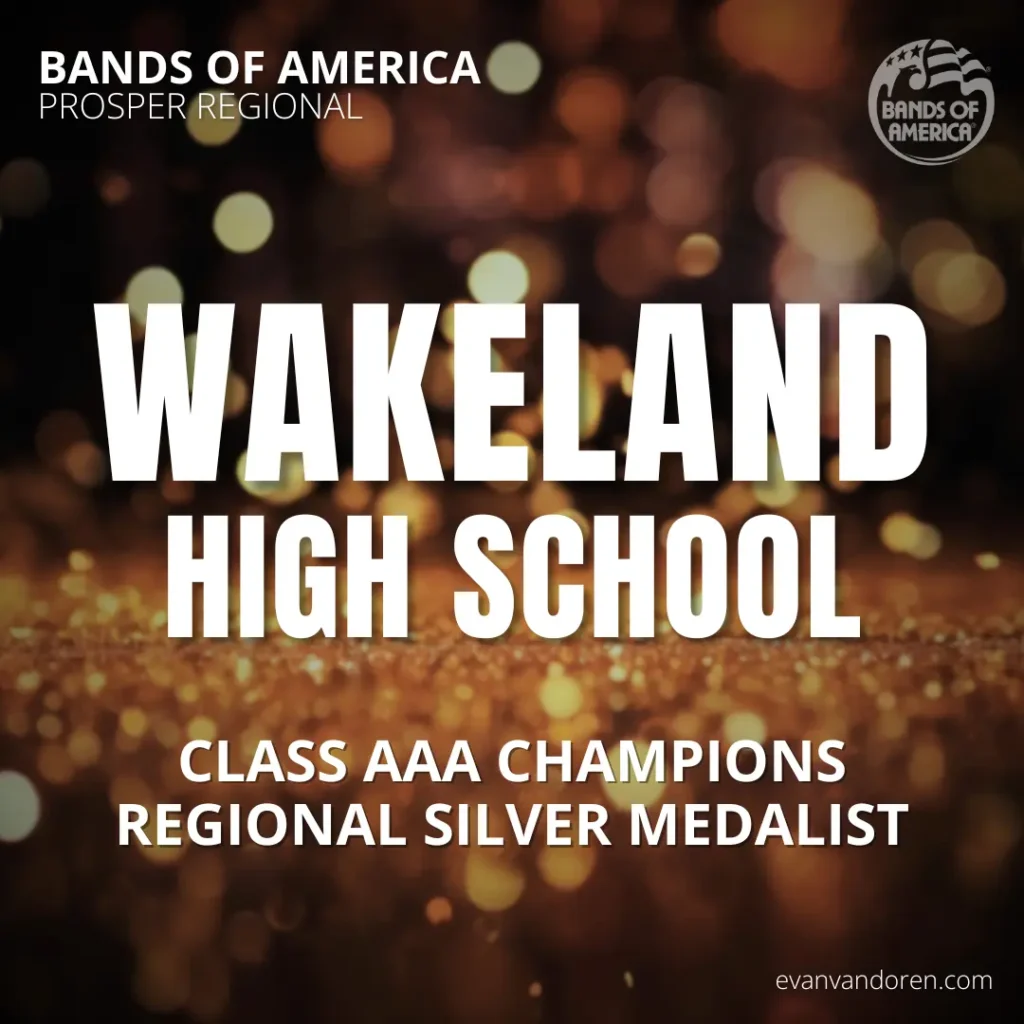 Wakeland HS Band Evan VanDoren Marching Band Shows Music Composer Arranger US Bands Bands of America