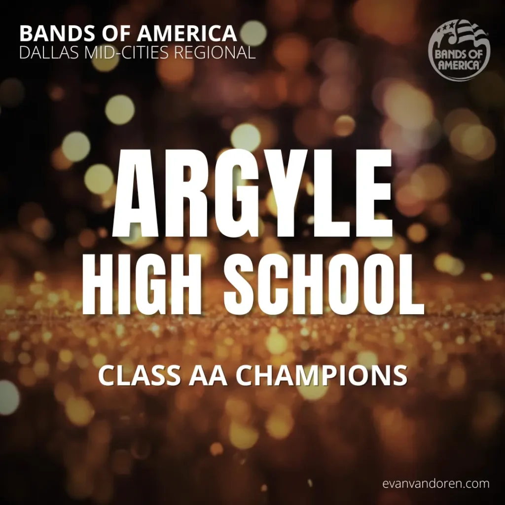 Argyle HS Band Evan VanDoren Marching Band Shows Music Composer Arranger US Bands Bands of America