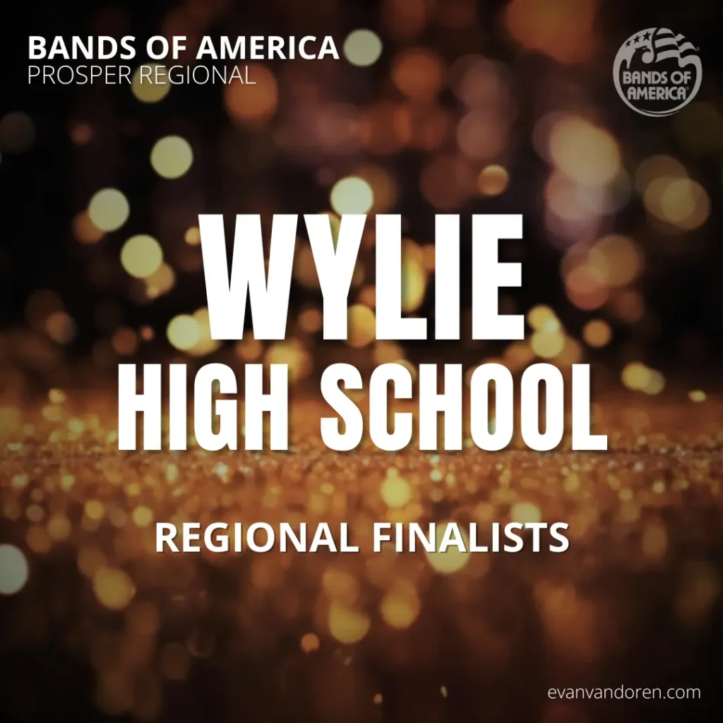 Wylie HS Band Evan VanDoren Marching Band Shows Music Composer Arranger US Bands Bands of America