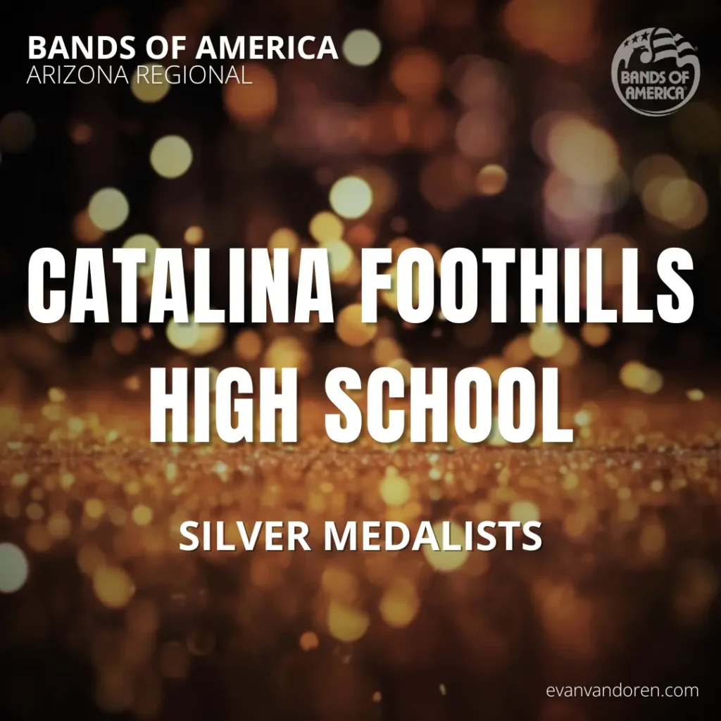 Catalina Foothills HS Band Evan VanDoren Marching Band Shows Music Composer Arranger US Bands Bands of America