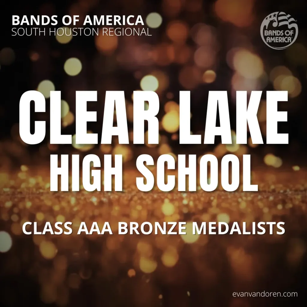 Clear Lake HS Band Evan VanDoren Marching Band Shows Music Composer Arranger US Bands Bands of America