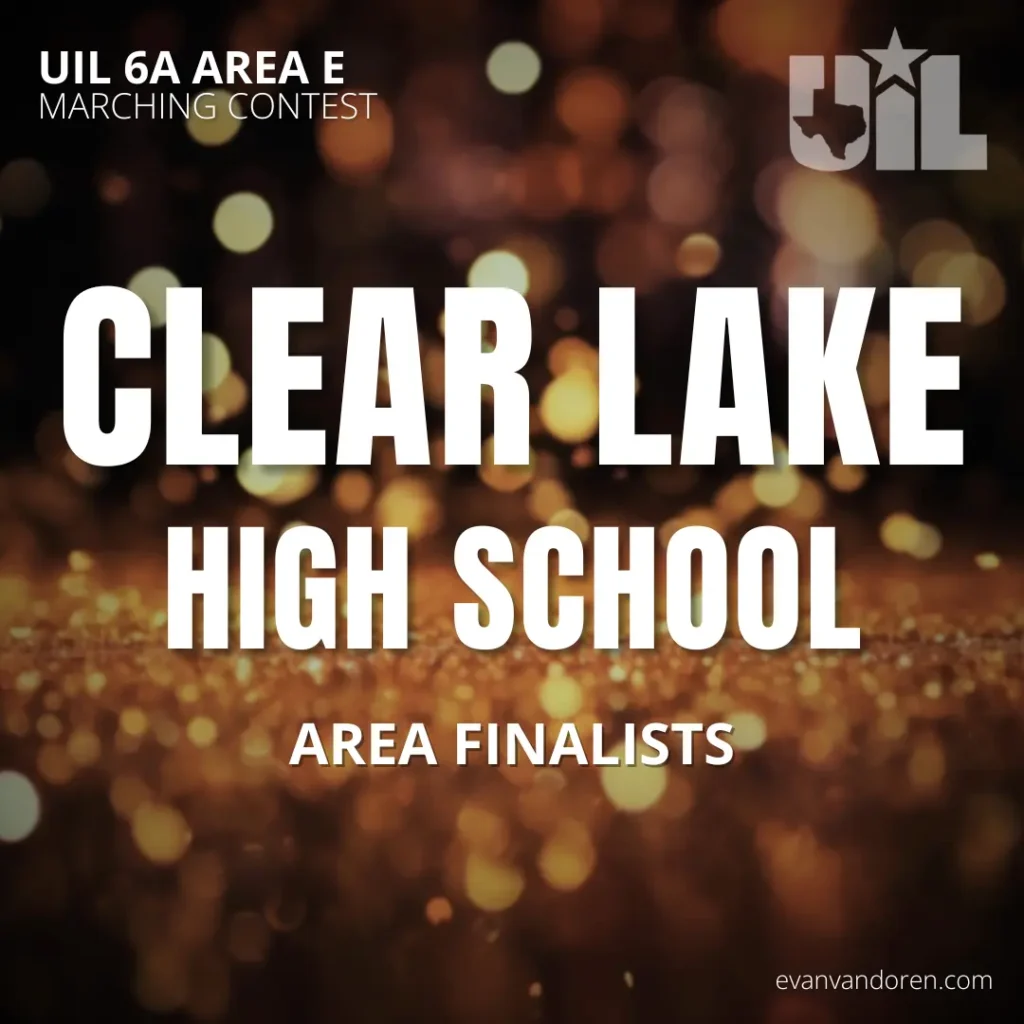 Clear Lake HS Band Evan VanDoren Marching Band Shows Music Composer Arranger US Bands Bands of America